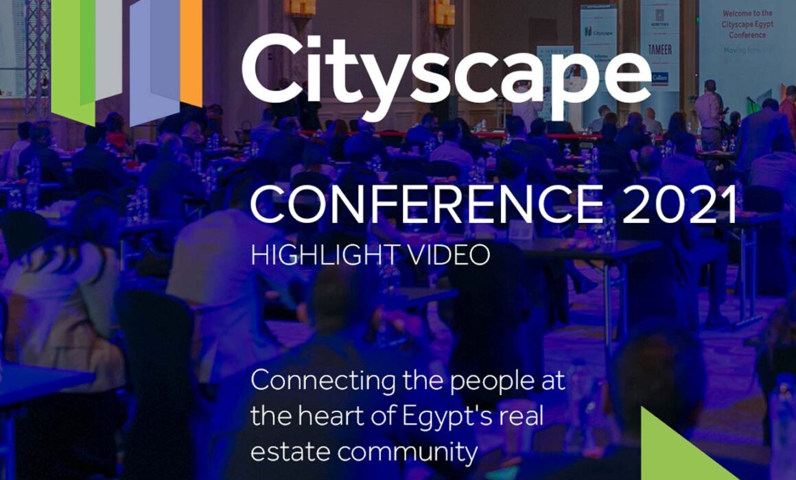 CityScape Egypt 2021 Conference - highlight video