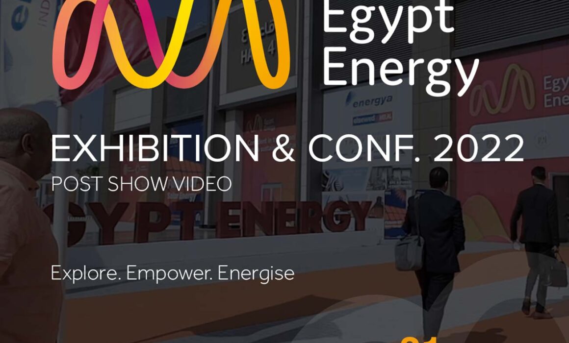 Egypt Energy 2022 Conference & Exhibition - Post show video