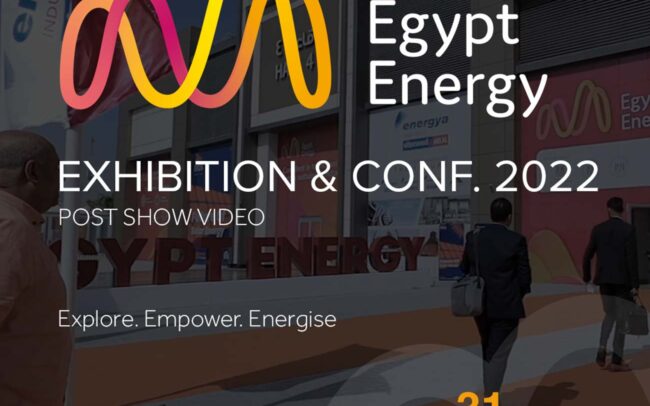 Egypt Energy 2022 Conference & Exhibition - Post show video
