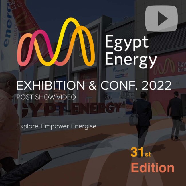 Egypt Energy 2022 Conference & Exhibition - Post show video